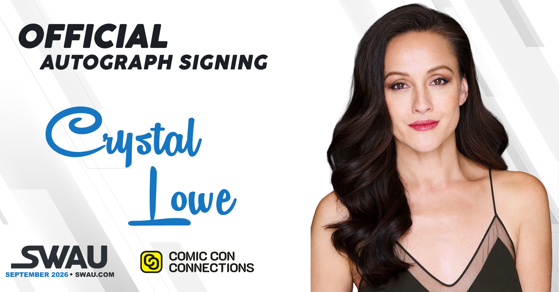 Crystal Lowe Autograph Signing Comic Con Connections 2026 - SWAU