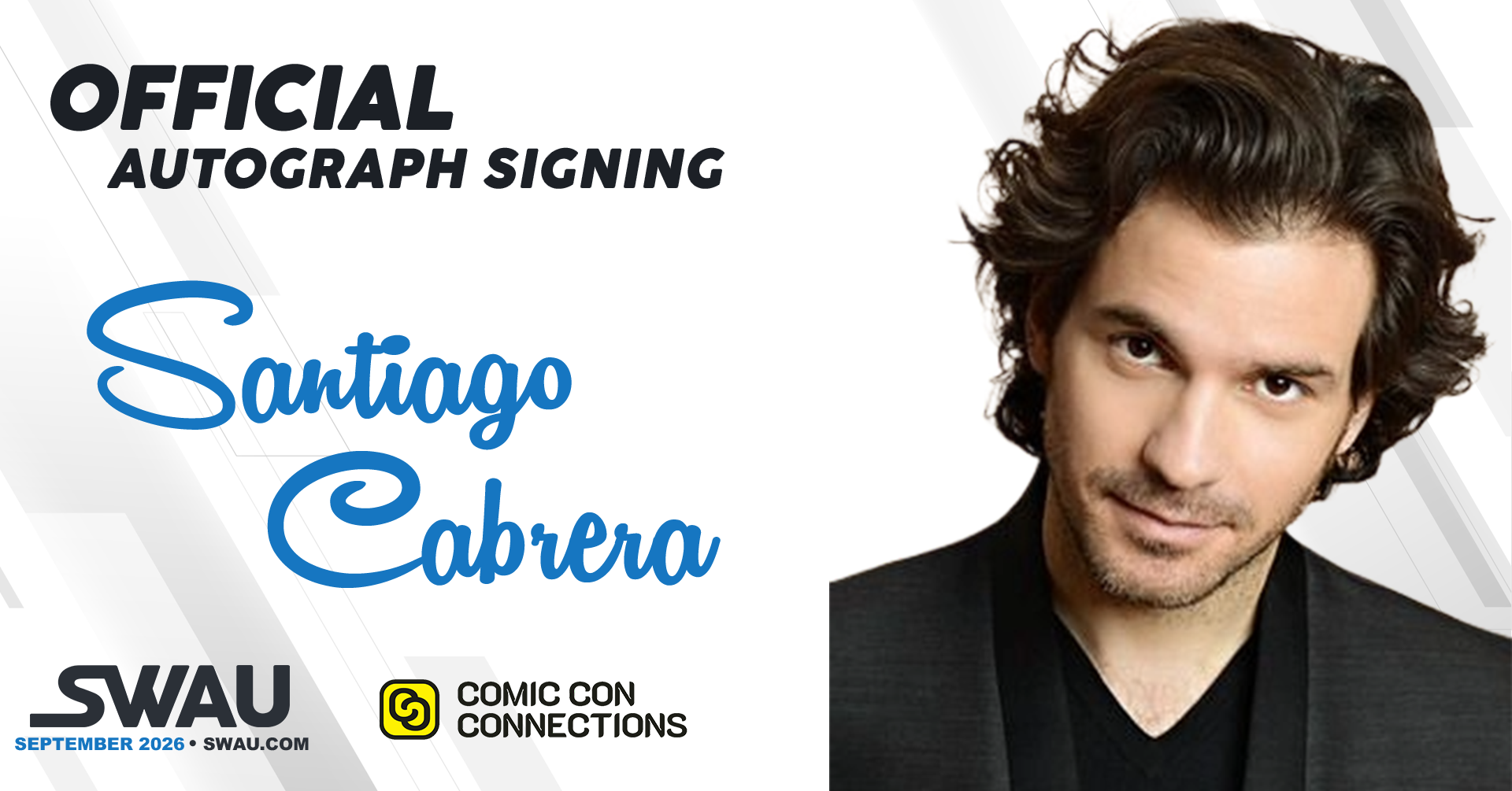 Santiago Cabrera Autograph Signing Comic Con Connections 2026 - SWAU