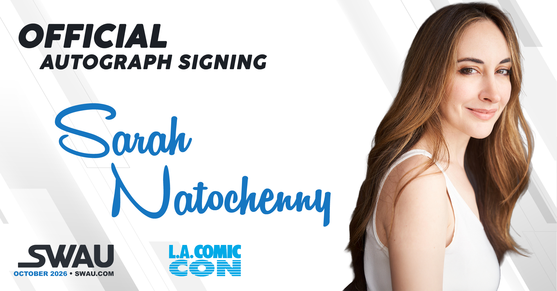 Sarah Natochenny Autograph Signing - LACC 2026 - SWAU