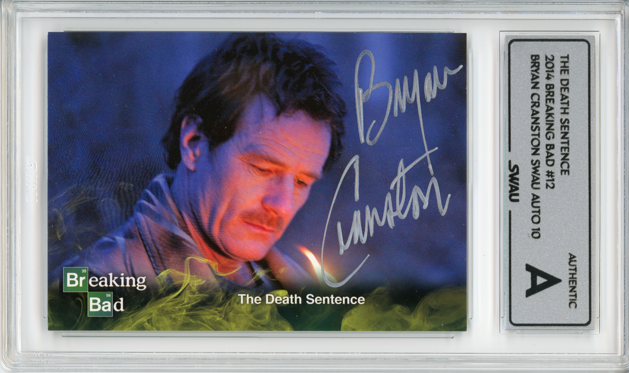 Bryan Cranston Signed Trading Card - SWAU Authenticated & Encapsulated - SWAU
